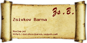 Zsivkov Barna névjegykártya
